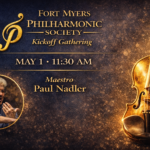Fort Myers Philharmonic Society Kickoff Gathering featuring Maestro Paul Nadler with violin imagery, May 1 2026 in Fort Myers