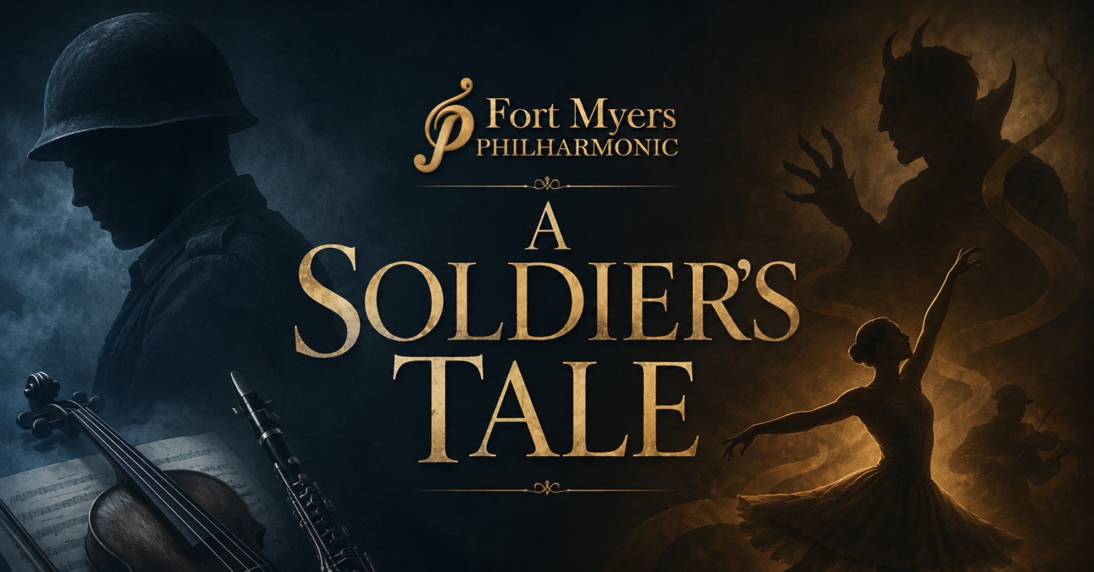 Fort Myers Philharmonic presents A Soldier's Tale featuring dramatic artwork of a soldier, the devil, a dancer, and chamber musicians.